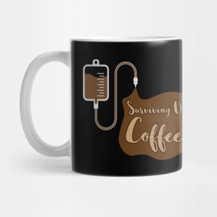 Surviving On Coffee Mug